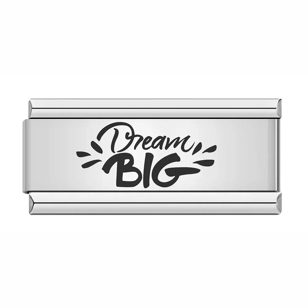 Dream Big, on Silver